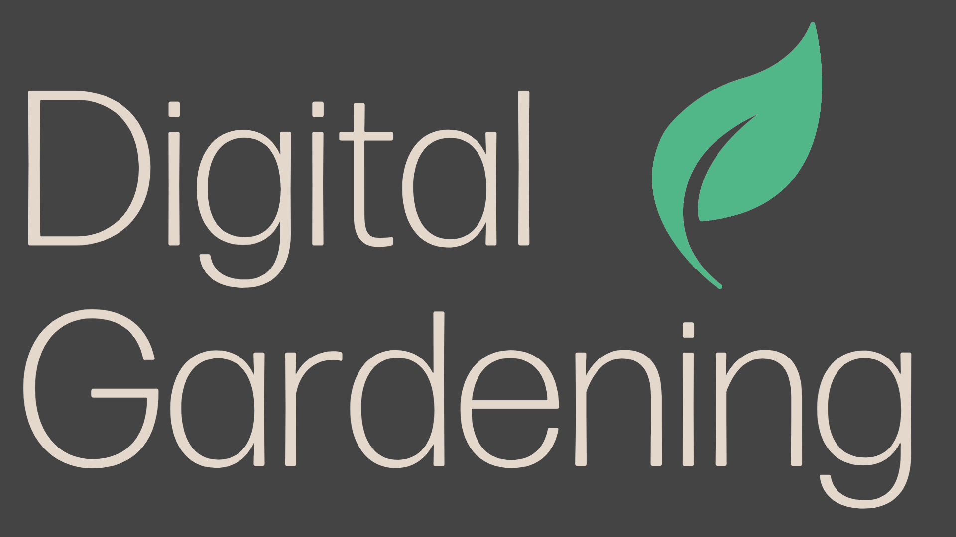 Digital Gardening
